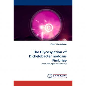 The Glycosylation of Dichelobacter nodosus Fimbriae: Host pathogens relationship