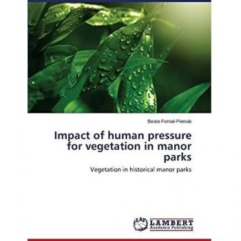 Impact of human pressure for vegetation in manor parks: Vegetation in historical manor parks