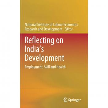 Reflecting on India's Development: Employment, Skill and Health