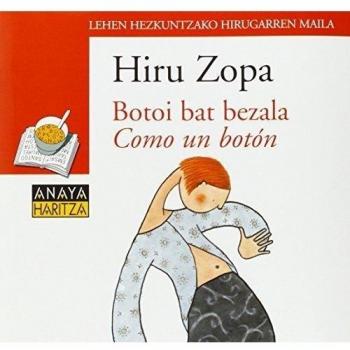 Botoi bat bezala (como un boton)