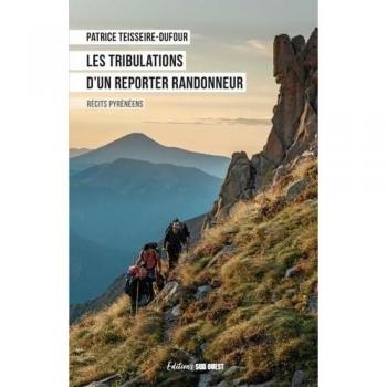 Les tribulations d'un reporter randonneur