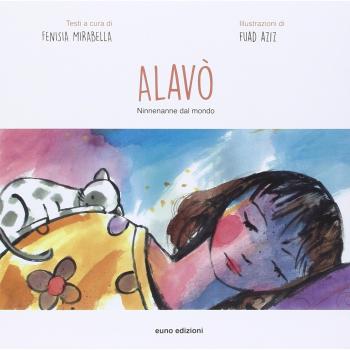 Alavò. Ninnenanne dal mondo. Ediz. multilingue