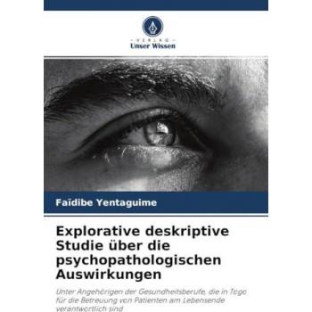 Yentaguime, Faïdibe: Explorative deskriptive Studie über die psychopathologischen Auswirkungen