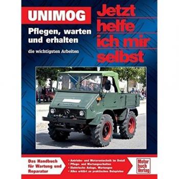 Unimog: Pflegen, warten und erhalten