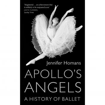 Apollo's Angels: A History Of Ballet