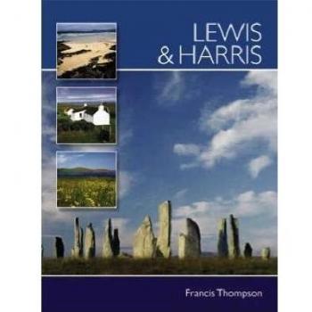 Francis Thompson Lewis And Harris (Pevensey Island Guides)