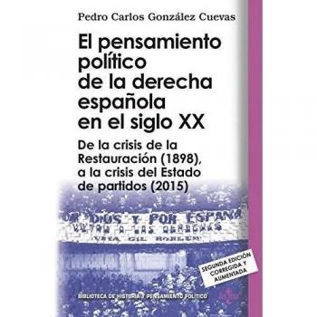 EL PENSAMIENTO POLÍTICO DE LA DERECHA ESPAÑOLA EN EL SIGLO XX