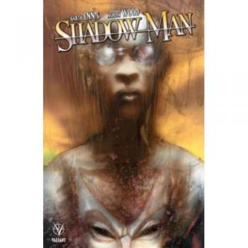 SHADOWMAN BY GARTH ENNIS & ASHLEY WOOD
