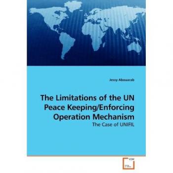 The Limitations of the UN Peace Keeping/Enforcing Operation Mechanism