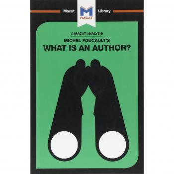 Michel Foucault’s What is an Author?