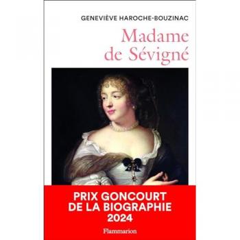 Madame de Sévigné: Une femme et son monde au Grand Siècle
