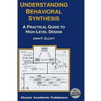 Understanding Behavioral Synthesis: A Practical Guide to High-Level Design