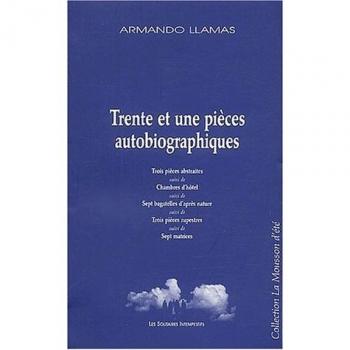 TRENTE ET UNE PIECES AUTOBIOGRAPHIQUES