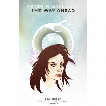 The Way Ahead: Book One of the Evolution of Man Trilogy