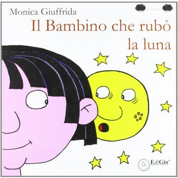 Il bambino che rubò la luna
