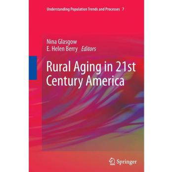 Rural Aging in 21st Century America