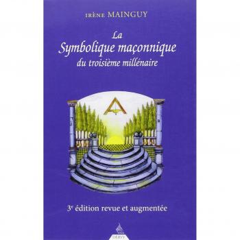 La symbolique maçonnique du troisième millénaire