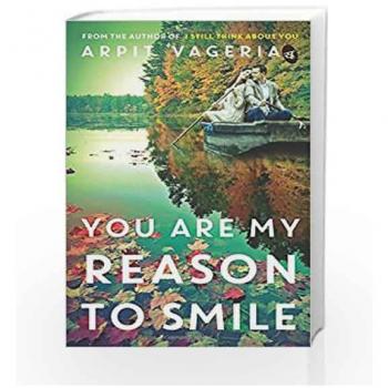 Vageria, Arpit: You are My Reason to Smile