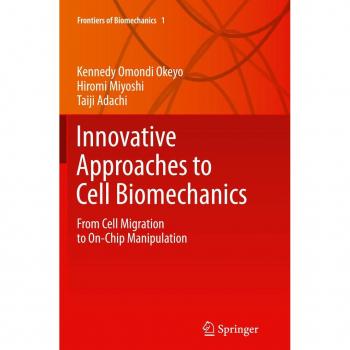 Innovative Approaches to Cell Biomechanics