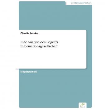 Eine Analyse des Begriffs Informationsgesellschaft