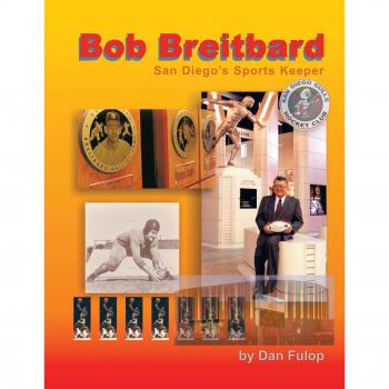 Bob Breitbard: San Diego's Sports Keeper