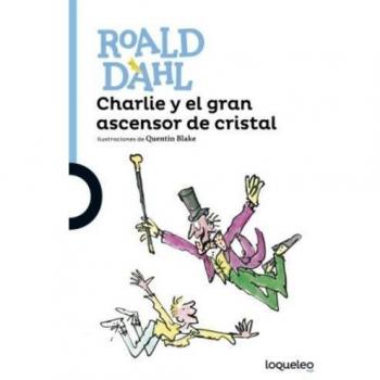 Charlie y el gran ascensor de cristal