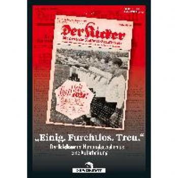 Einig. Furchtlos. Treu.: Der kicker im Nationalsozialismus