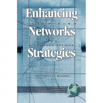 Enhancing Inter-Firm Networks & Interorganizational Strategies
