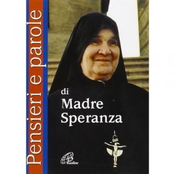 Pensieri e parole di madre Speranza