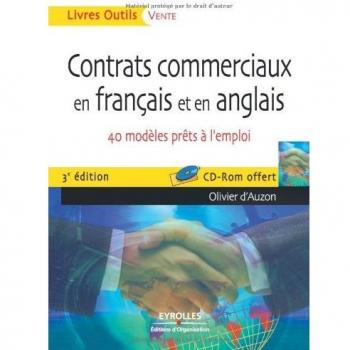 Contrats commerciaux en français et en anglais : 40 modèles prêts à l'emploi