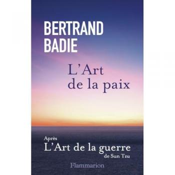 L'Art de la paix: Neuf vertus a honorer et autant de conditions à établir