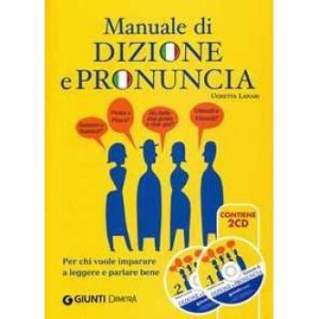 Manuale di dizione e pronuncia. Con 2 CD-ROM