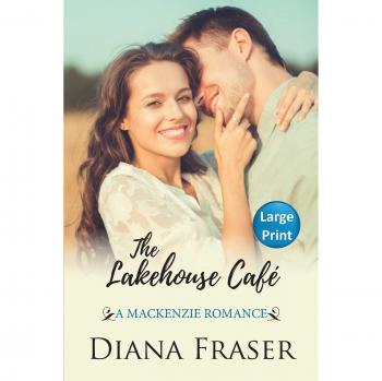 The Lakehouse Café: A Mackenzie Romance