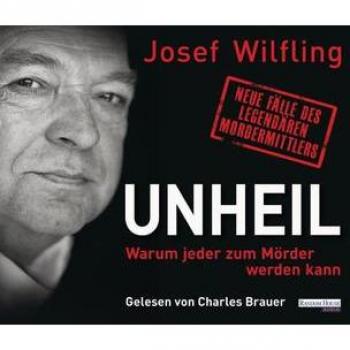 Unheil: Warum jeder zum Mörder werden kann
