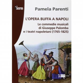 L'opera buffa a Napoli. Le commedie musicali di Giuseppe Palomba e i teatri napoletani