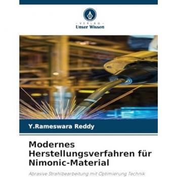 Reddy, Y. Rameswara: Modernes Herstellungsverfahren für Nimonic-Material