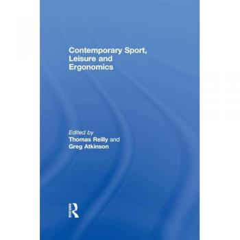 Contemporary Sport, Leisure and Ergonomics