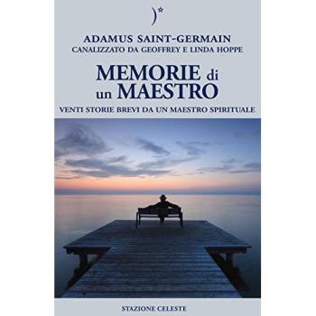 Memorie di un maestro. Venti storie brevi da un maestro spirituale