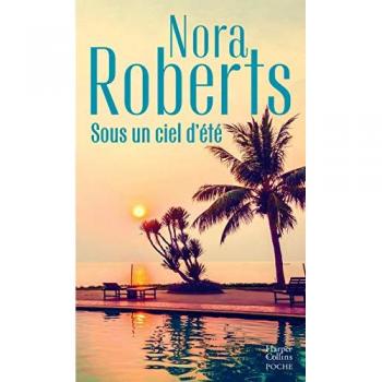 Sous un ciel d'été Nora Roberts HarperCollins
