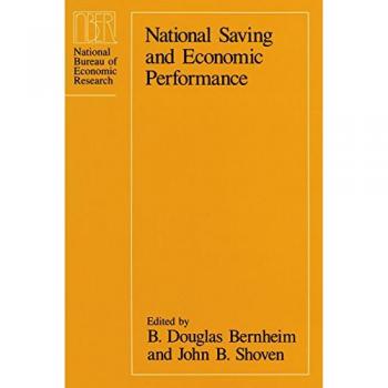 National Saving and Economic Performance by John B. Shoven B.Douglas Bernheim Hardcover Book