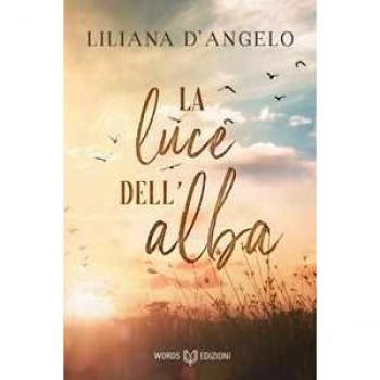 La luce dell'alba Liliana D'Angelo