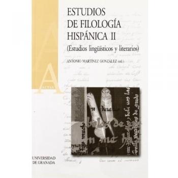 ESTUDIOS DE FILOLOGIA HISPANICA II