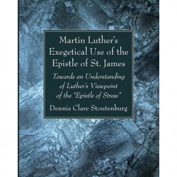 Martin Luther's Exegetical Use of the Epistle of St. James