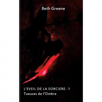 Beth Greene Tueuses De L'Ombre: L'Éveil De La Sorcière