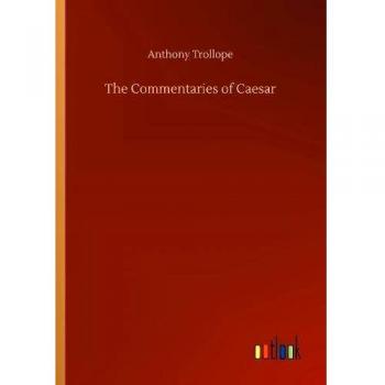 The Commentaries of Caesar