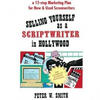 Selling Yourself As a Scriptwriter in Hollywood