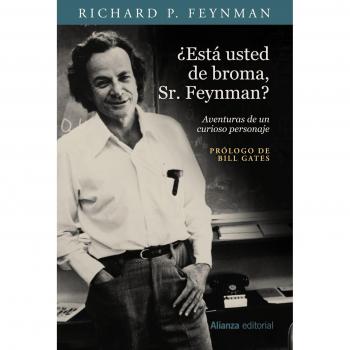¿ESTÁ USTED DE BROMA, SR. FEYNMAN?