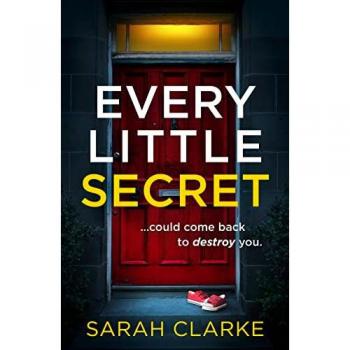 Every Little Secret by Sarah Clarke Paperback Book