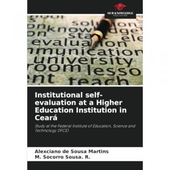 de Sousa Martins, Alexciano: Institutional self-evaluation at a Higher Education Institution in Ceará