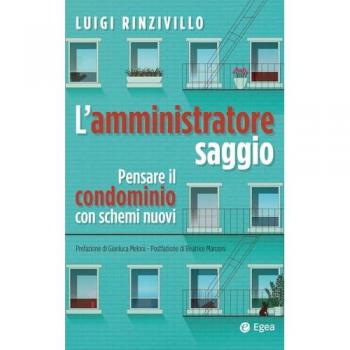 L'amministratore saggio. Pensare il condominio con schemi nuovi